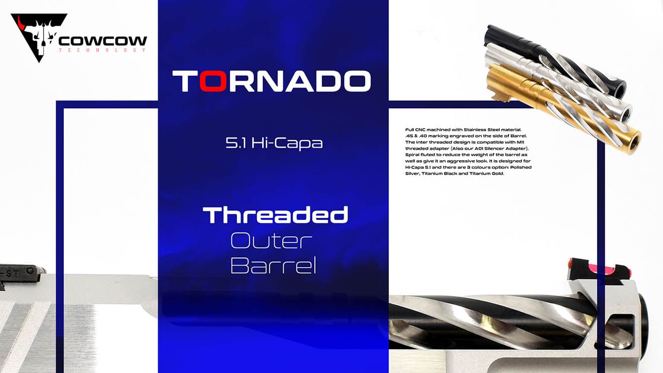 COWCOW TECHNOLOGY Tornado ステンレス スレッドアウターバレル .45ACP TM Hi-CAPA5.1 [カラー：シルバー / TiALNブラック / TiNゴールド]