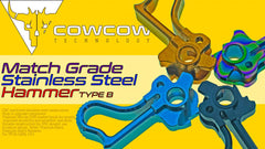 COWCOW TECHNOLOGY マッチグレード ステンレスハンマー type B マルイ Hi-CAPA/1911シリーズ [カラー：ブラック / ゴールド / シルバー / レインボー]