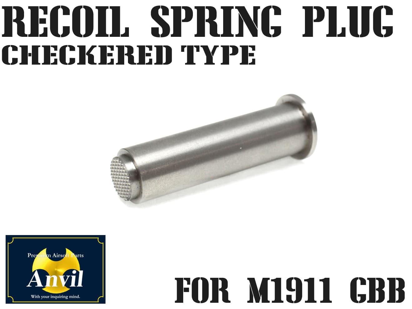 ANVIL M1911 リコイルプラグ チェッカー [カラー：ブラック / シルバー]